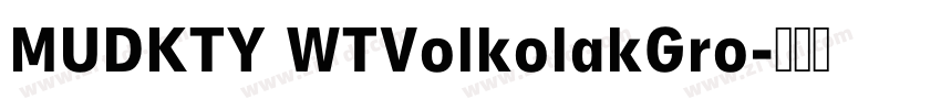 MUDKTY WTVolkolakGro字体转换